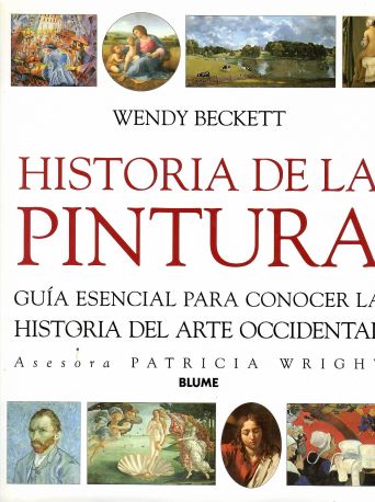 Historia de la pintura. Guía esencial para conocer la historia del arte occidental