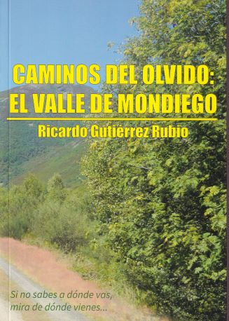 Caminos del olvido: El valle de Mondiego