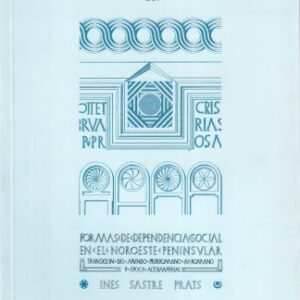Formas de dependencia social en el noroeste peninsular