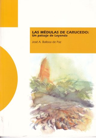 Las Médulas de Carucedo: Un paisaje de Leyenda
