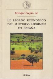 El legado económico del Antiguo Régimen en España