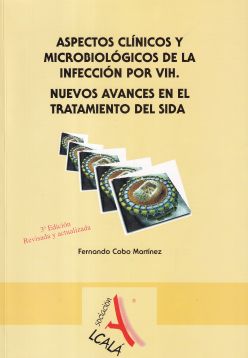 Aspectos Clínicos y Microbiológicos de la Infección por VIH. Nuevos Avances en el Tratamiento del SIDA