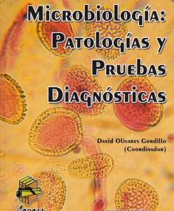 Microbiología: Patologías y Pruebas Diagnósticas