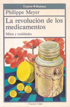 La revolución de los medicamentos: mitos y realidades