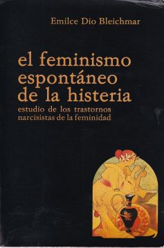 El feminismo espontáneo de la histeria