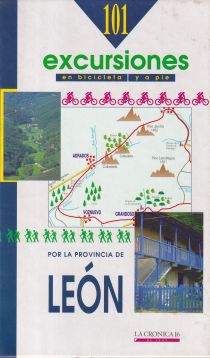 101 excursiones en bicicleta y a pie por la provincia de León