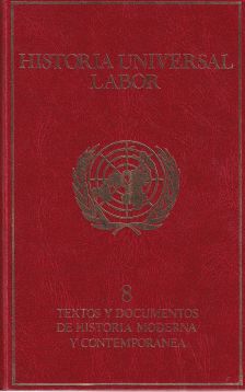 Historia Universal Labor: Nº8. Textos y documentos de historia moderna y contemporánea