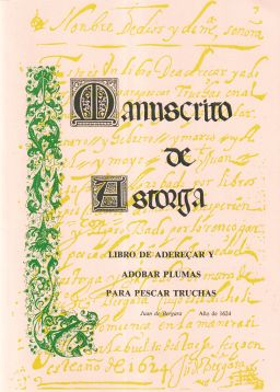 Manuscrito de Astorga. Libro de adereçar y adobar plumas para pescar truchas