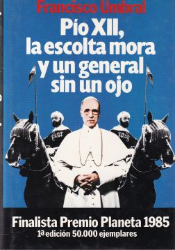 Pío XII, la escolta mora y un general sin un ojo