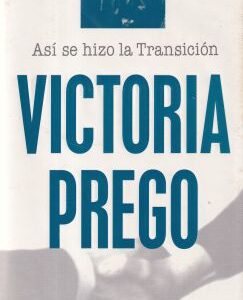 Así se hizo la Transición