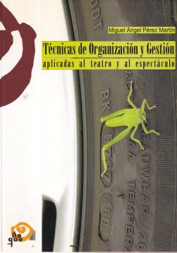 Técnicas de Organización y Gestión aplicadas al teatro y espectáculo