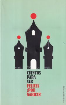 Cuentos para ser felices ¡por narices!