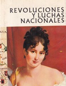 Historial Universal Daimon: Revoluciones y luchas nacionales