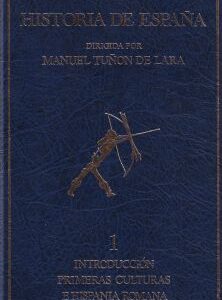 Historia de España: 1. Introducción. Primeras culturas e Hispania Romana