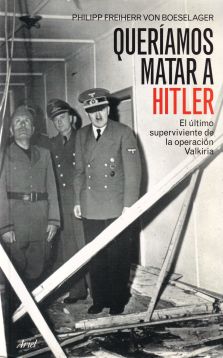Queríamos matar a Hitler