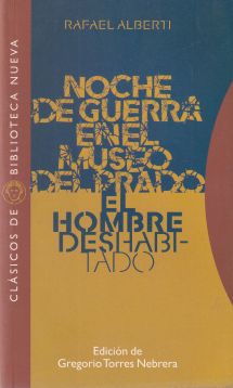 Noche de guerra en el Museo del Prado / El hombre deshabitado