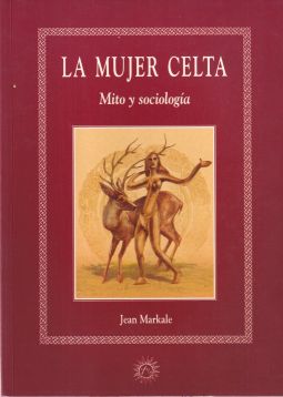 La mujer celta. Mito y sociología