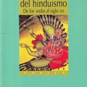 Breve historia del Hinduismo. De los vedas al siglo XXI