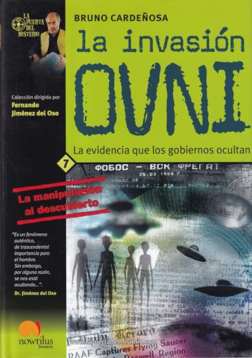 La invasión OVNI. La evidencia que los gobiernos ocultan