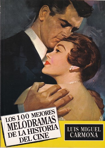 Los 100 mejores melodramas de la historia del cine