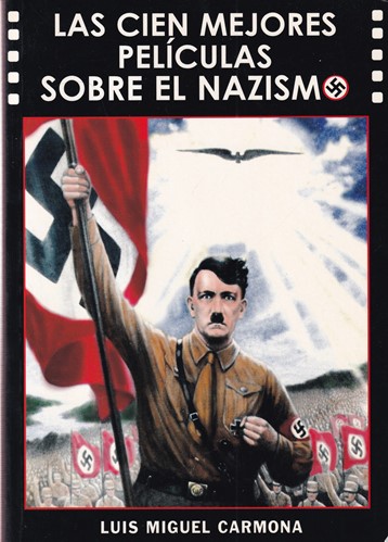 Las 100 mejores películas sobre el nazismo