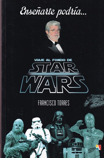 Enseñarte podría... Viaje al fondo de Star Wars