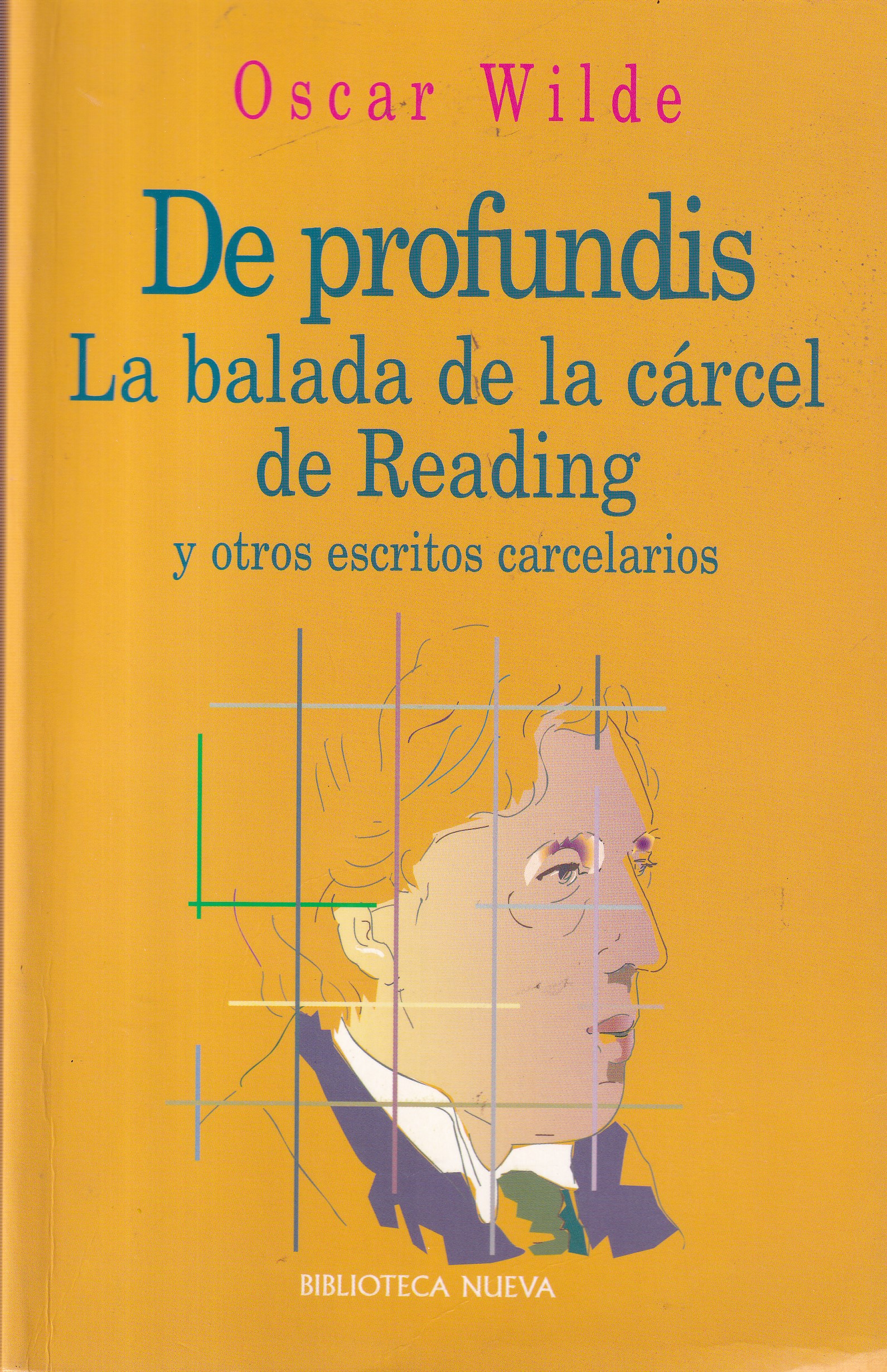 De profundis. La balada de la cárcel de Reading y otros escritos carcelarios