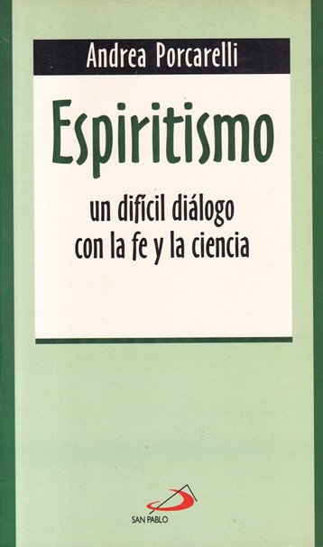 Espiritismo. Un difícil diálogo con la fe y la ciencia