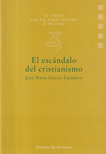 El escándalo del cristianismo