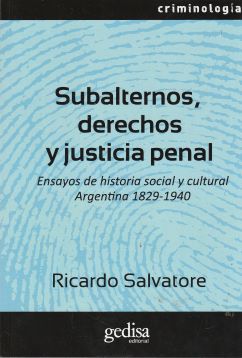 Subalternos, derechos y justicia penal