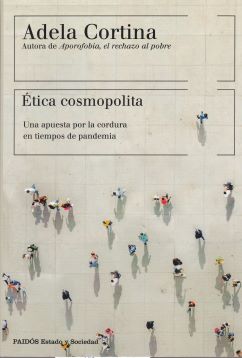 Ética cosmopolita. Una apuesta por la cordura en tiempos de pandemia