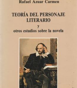Teoría del personaje literario y otros estudios sobre la novela