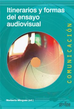 Itinerarios y formas del ensayo audiovisual
