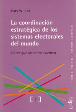 La coordinación estrategica de los sistemas electorales del mundo