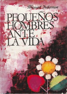 Pequeños hombres ante la vida