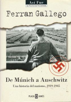 De Múnich a Auschwitz. Una historia del nazismo, 1919-1945