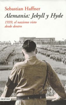 Alemania: Jekyll y Hyde. 1939, el nazismo visto desde dentro