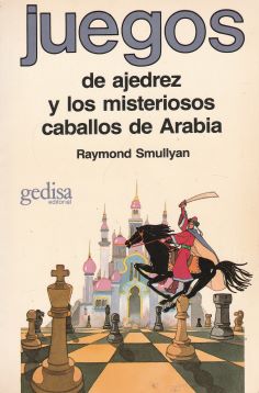 Juegos de ajedrez y los misteriosos caballos de Arabia