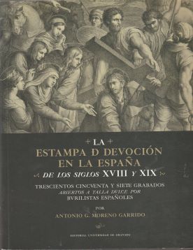 La estampa de devoción en la España de los siglos XVIII y XIX