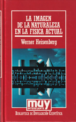 La imagen de la naturaleza en la física actual