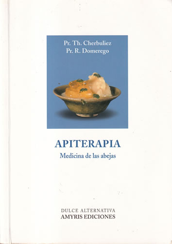 Apiterapia. Medicina de las abejas