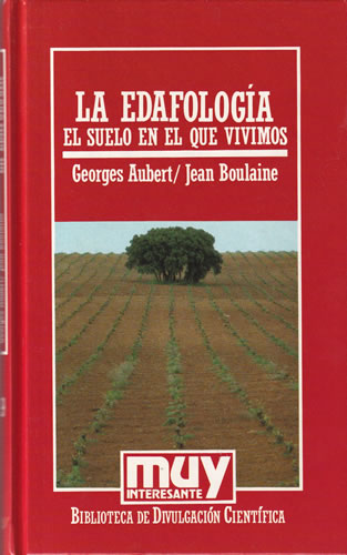 La edafología. El suelo en que vivimos