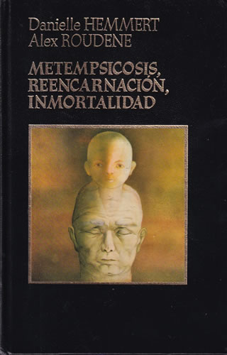 Metenpsicosis, reencarnación inmortalidad