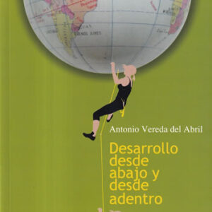 Desarrollo desde abajo y desde dentro