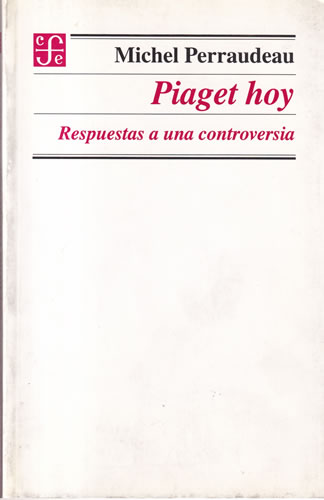 Piaget hoy. Respuestas a una controversia