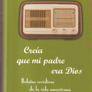 Creía que mi padre era Dios