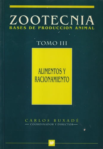 Zootecnia. Bases de producción animal. Tomo III