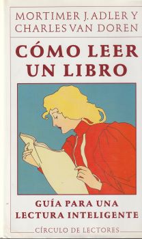 Cómo leer un libro. Guía para una lectura inteligente