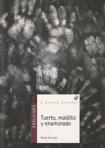 Tuerto, maldito y enamorado