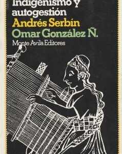 Indigenismo y autogestión